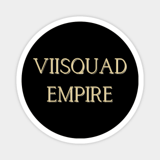 ViiSquad Empire Magnet